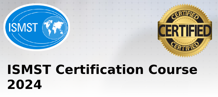 ISMST Certification Course 2024 WV03
